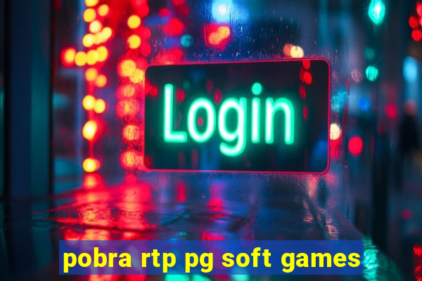 pobra rtp pg soft games